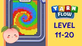Yarn Flow Level 11-20 🧶 Solution Walkthrough | Full Gameplay | HD