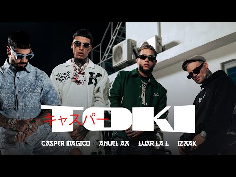 Anuel AA, Casper Magico, Luar La L & Izaak - Toki (Video Oficial)