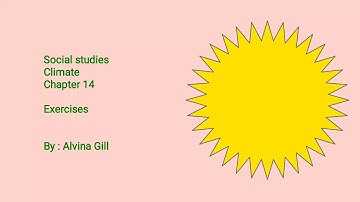 Class 4, Social Studies, Chapter 14 Exercises by Alvina Gill