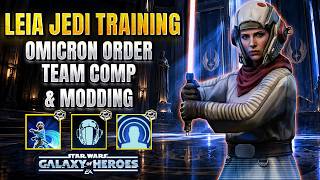 Full Leia Jedi Training Modding, Team Comp, Zeta and Omicron Order! Prepare Now! Guide