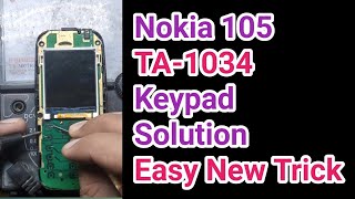 Nokia 105 TA 1034 Keypad Problem Solution|Nokia TA 1034 Keypad Ways|Nokia 105 Keypad Jumper Solution