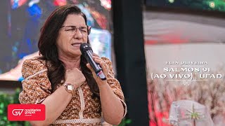 Eliã Oliveira - Salmos 91 (Ao Vivo) | UFAD 2022