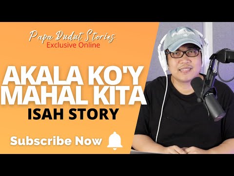 ISAH | PAPA DUDUT STORIES