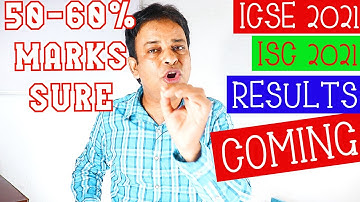 ISC 2021 & ICSE 2021 Results are Coming Soon/ No Fail in ICSE/ISC 2021 Board Exams/60% Marks Surely