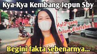 SUASANA JALAN KYA-KYA KEMBANG JEPUN Surabaya | Fakta yang Jarang Diketahui • Info Kuliner