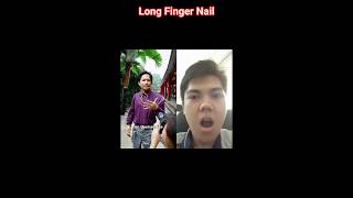 Long Finger Nail @zackdfilms