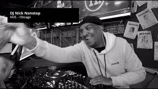 DJ Nick Nonstop - ILive4Wednesdays @HUEChicago