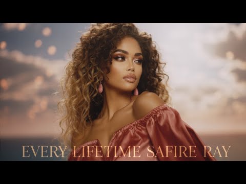 Safire Ray – Every Lifetime (Official Audio)