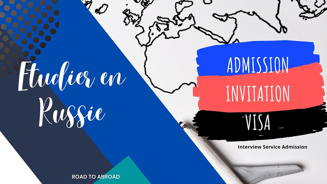 ETUDIER EN RUSSIE : Admission et Invitation - YouTube
