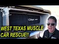 WEST TEXAS MUSCLE CAR RESCUE