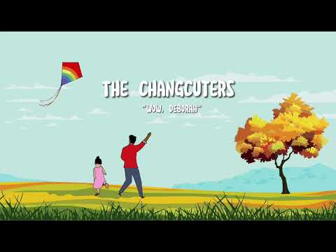 Putar Wow, Deborah... - The Changcuters