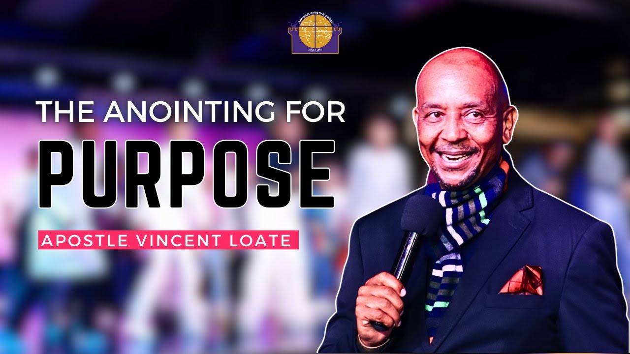 The Anointing for purpose | Apostolos | Apostle Vincent Loate - YouTube