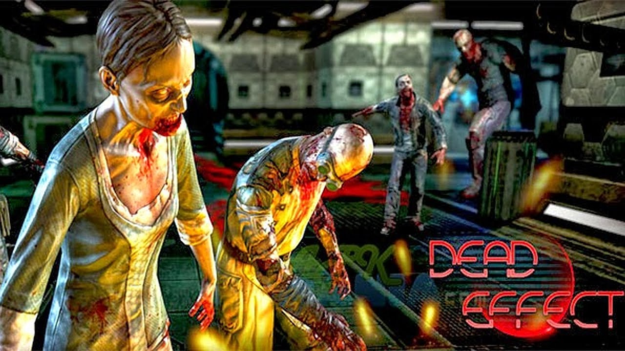 Dead effect андроид игра. Dead effect андроид игра