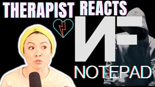 Therapist Reacts to NF - Notepad