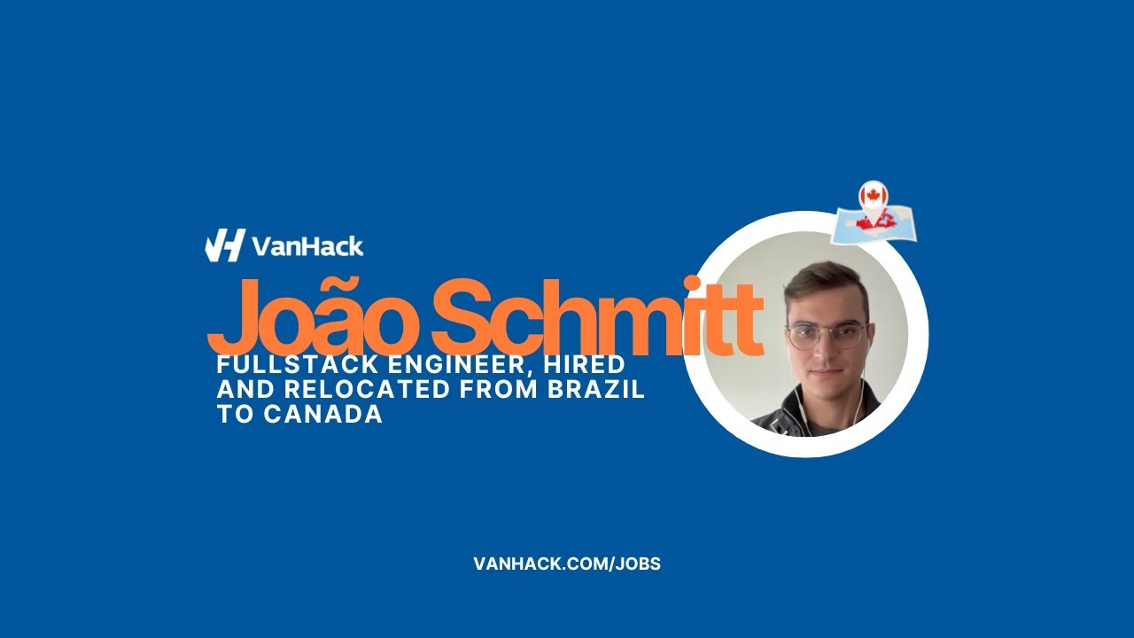 FullStack Joāo Relocated From Brazil to Canada With VanHack - YouTube