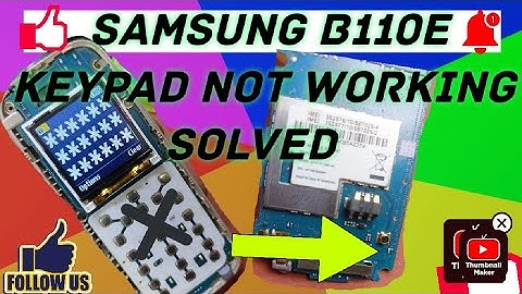 Samsung Guru B110e *,#,0,Keypad Problem Solutions ! How to solve Samsung b110e keyboard not working