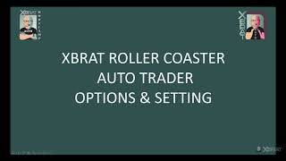 xBrat Roller Coaster Auto Trader Bootcamp Training 🎯 Session 2