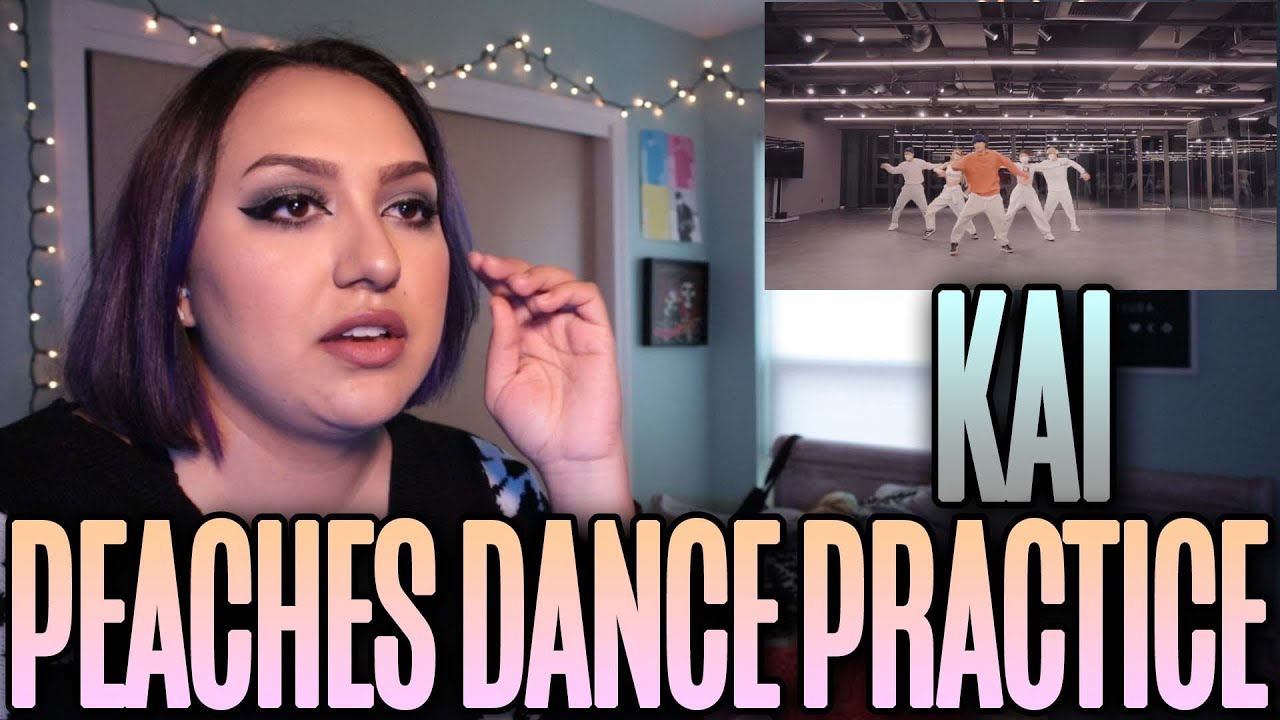 KAI(카이) 'Peaches' Dance Practice Reaction YouTube