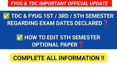 TDC & FYUG 1ST / 3RD / 5TH SEMESTER REGARDING EXAM DATES FINALLY DECLARED || ADMIT CARD RELEASE DATE