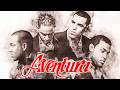 Aventura - Todavía Me Amas: Lo Mejor De Aventura (Álbum Completo) - Mejores Canciones De Aventura