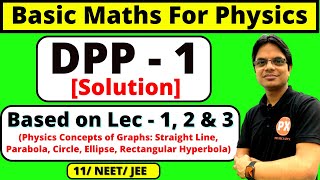 DPP - 1 Solution Basic Mathematics For Physics Class 11| Lec-1, 2 & 3 |  For Boards / NEET / JEE