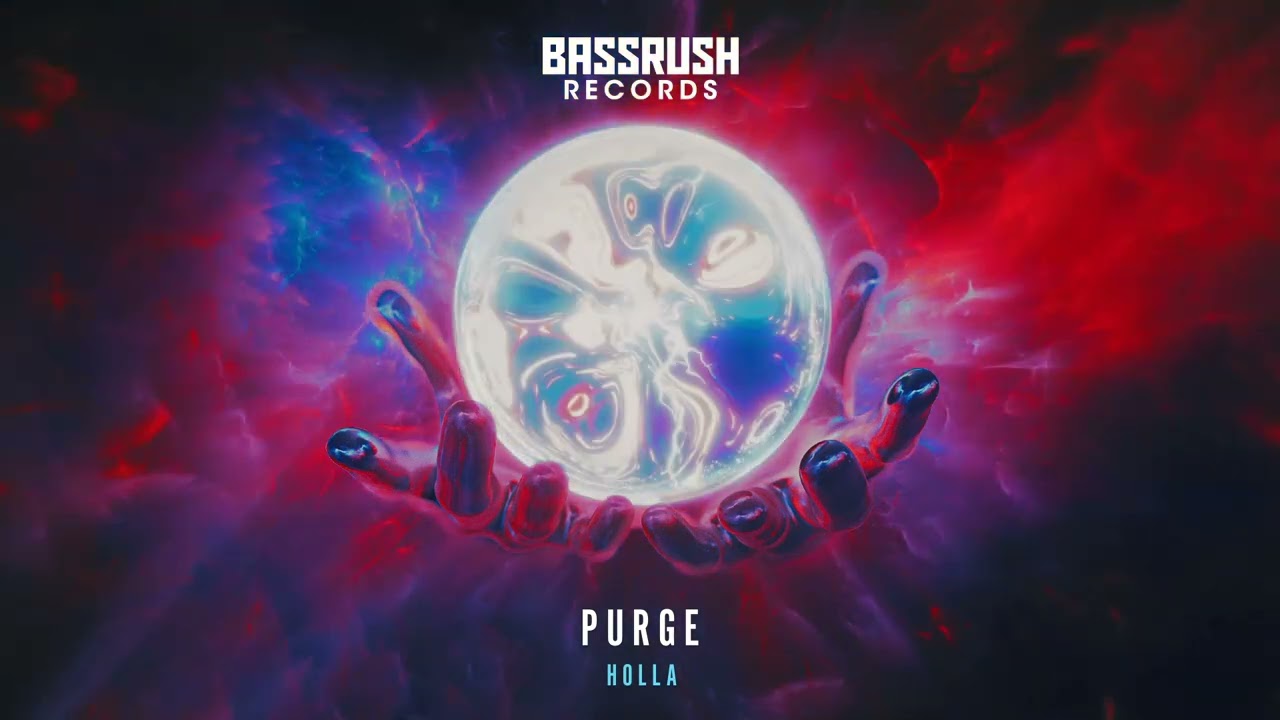 Watch The Prophecy: Volume 5 | PURGE - Holla | Bassrush Records on YouTube Watch The Prophecy: Volume 5 | PURGE - Holla | Bassrush Records on YouTube