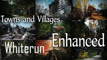 Skyrim Mods - Towns and Villages Enhanced: Whiterun