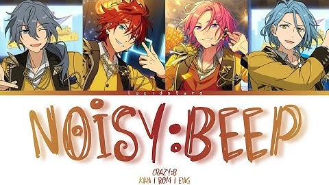 「 ES!! 」Noisy:Beep - Crazy:B [KAN/ROM/ENG]