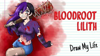 THE ORIGIN OF BLOODROOT LILITH (Creepypasta) | Draw My Life