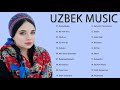 UZBEK MUSIC 2020 - Uzbek Qo'shiqlari 2020- Узбекские песни лучших песен 2020 2