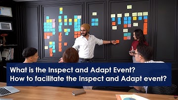 What is the #Inspect and #Adapt Event? #SAFe #Agile  | ALEPH-GLOBAL SCRUM TEAM ™