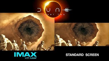 Dune: Part Two IMAX® Screen vs. Standard Screen