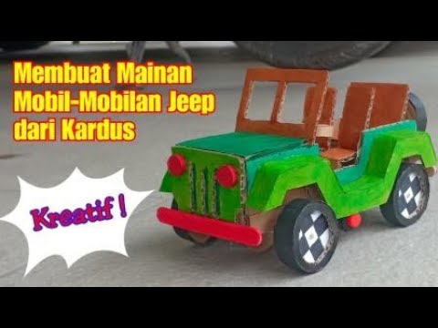 Cara Membuat Mainan Mobil  Mobilan Jeep  dari  Kardus  