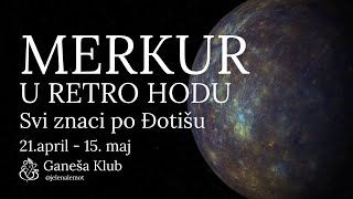 RETROGRADNI MERKUR U OVNU, SVI ZNACI PO ĐOTIŠU