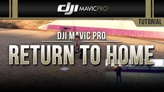 Dji Mavic Pro Return To Home Tutorial