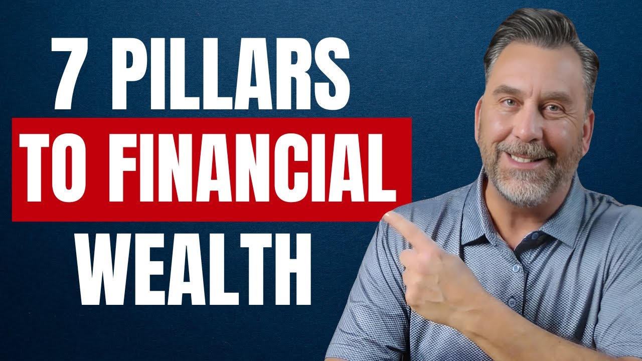 The 7 Pillars to Financial Wealth: Your Blue Print for Financial Success