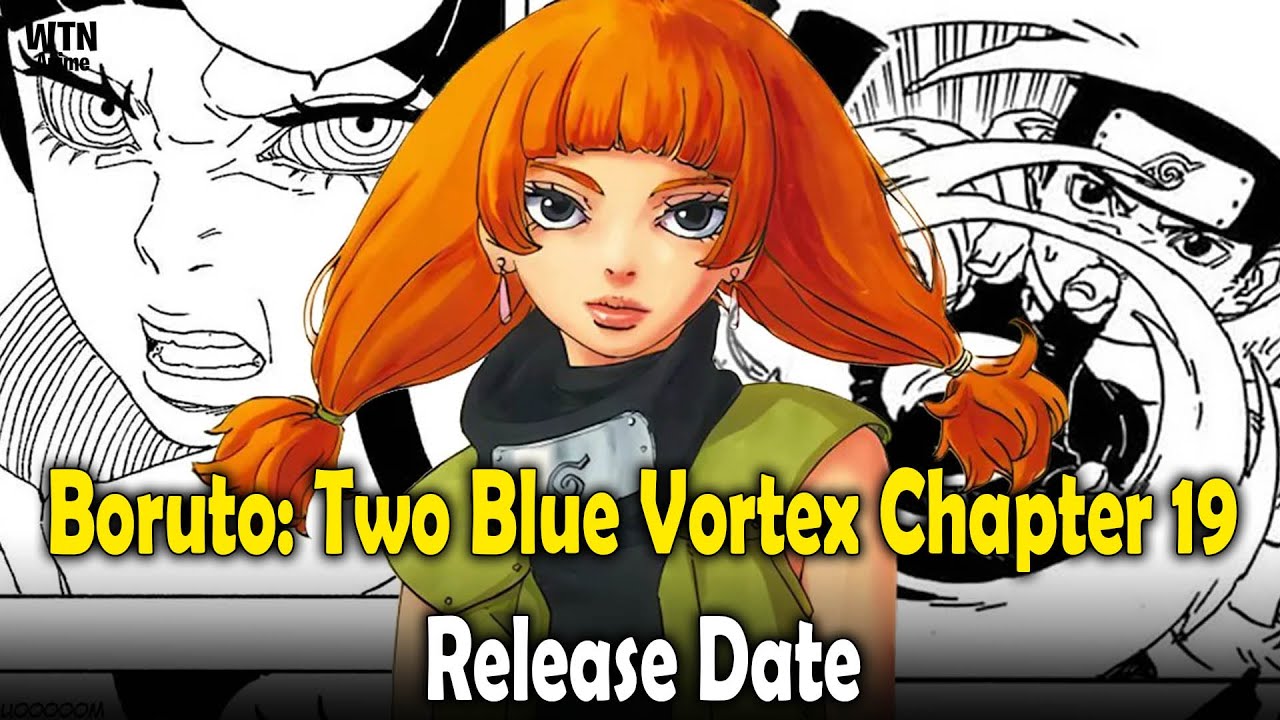 Boruto Two Blue Vortex Chapter 19 Recap, Release Date, Where