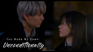 You Made My Dawn | Unconditionally (fmv) ~ ♡♪