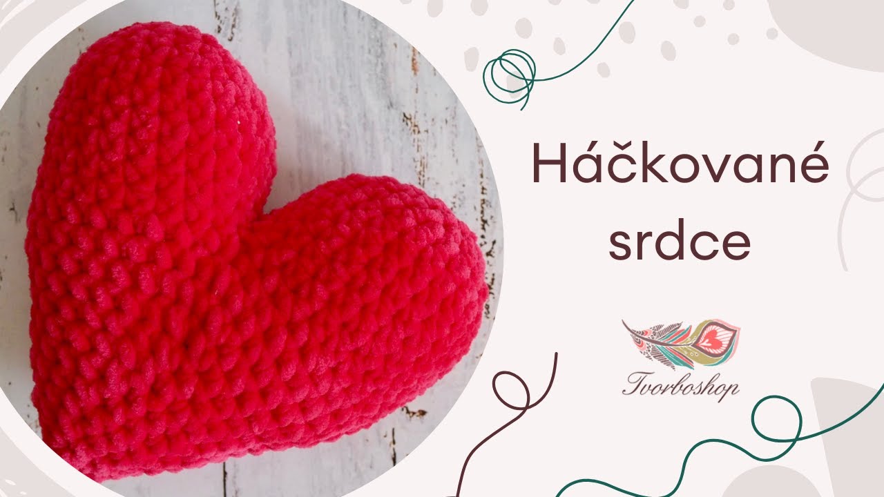 Podrobný návod na háčkované srdce
