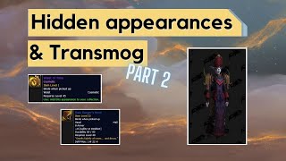 Hidden Appearances & Transmog in World of Warcraft [part 2]