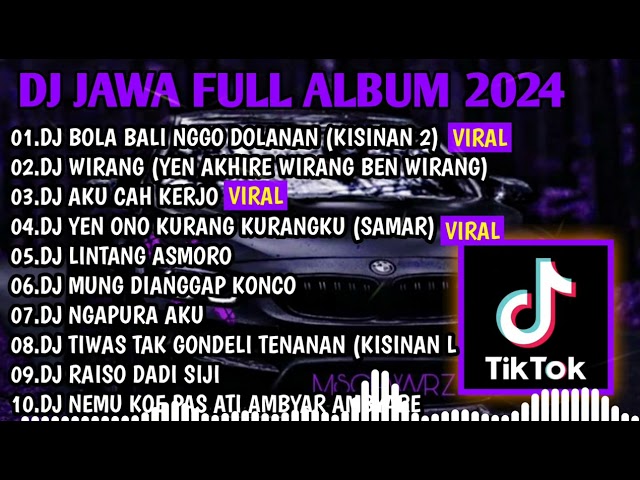 DJ JAWA FULL ALBUM 2024 || DJ BOLA BALI NGGO DOLANAN 🎵 DJ YEN AKHIRE WIRANG BEN WIRANG class=