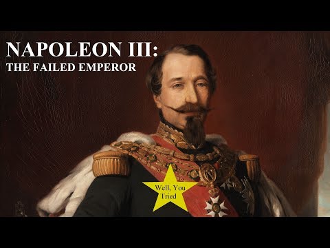 Napoleon III: The Failed Emperor