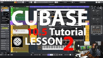 Cubase 10.5 Tutorial - Ultimate Beginners Lesson 2 - Getting Started