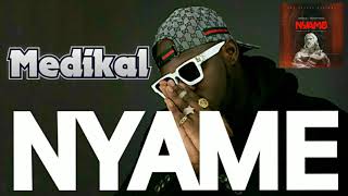 Medikal - Nyame ft. Kevin Fianko