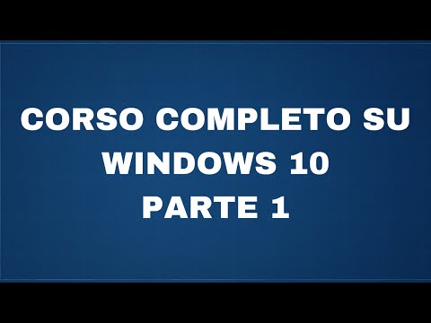 Corso completo su Windows 10 - Parte 1 - interfaccia, menu, app e multidesktop