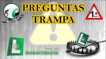PREGUNTAS TRAMPA 📛🤯 1ª PARTE 👁‍🗨 CARNET DE CONDUCIR. TEÓRICO PERMISO B DGT