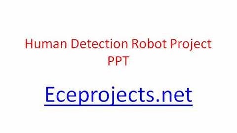 Human Detection Robot Project ppt