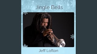 Jingle Bells - Jeff Lofton
