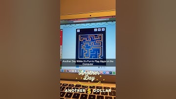 Another Day While It’s Fun to Play Maze on the Computer