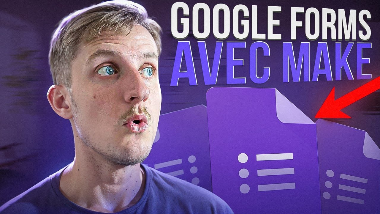 Automatiser Google Forms avec Make en 5 Minutes - YouTube